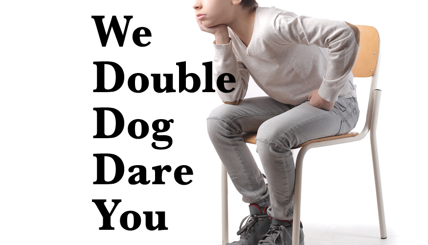 Double Dog Dare